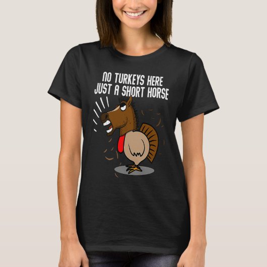 Turkey Disguise Horse  Thanksgiving Tシャツ (正面)