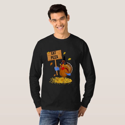 Turkey Eat Pizza  Thanksgiving Tシャツ (正面フル)