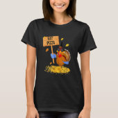 Turkey Eat Pizza  Thanksgiving Tシャツ (正面)