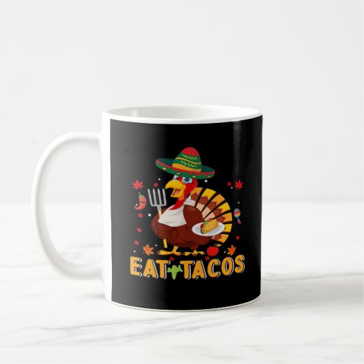 Turkey Eat Tacos Funny Mexican Thanksgiving コーヒーマグカップ (左)