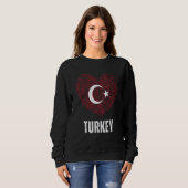 Turkey Flag Turkish Flag Turkey DNA Turkey Heart スウェットシャツ (正面フル)