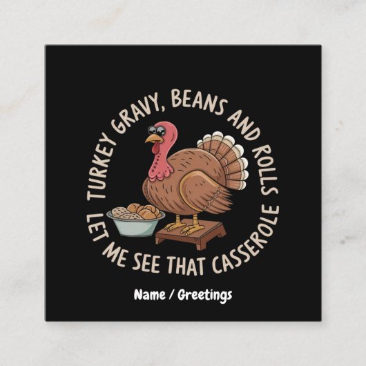 Turkey Gravy Beans and Rolls Casserole  スクエア名刺 (正面)