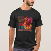 Turkey Gravy Beans And Rolls Let Me See That Casse Tシャツ (正面)