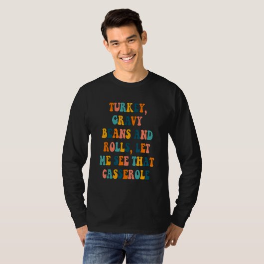 Turkey Gravy Beans And Rolls Thanksgiving Men Wome Tシャツ (正面フル)