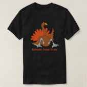 Turkey Humor T-Shirt Tシャツ (デザイン正面)
