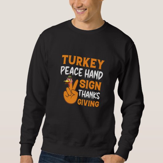 Turkey Peace Hand Sign Thanksgiving Thanksgiving スウェットシャツ (正面)