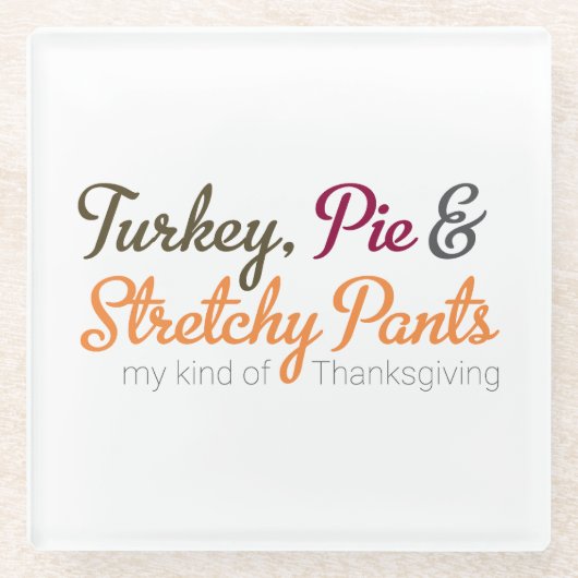 Turkey, Pie & Stretchy Pants ガラスコースター (正面)