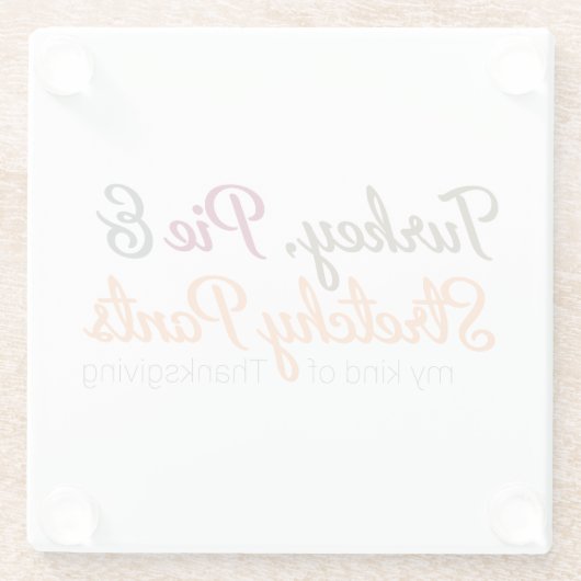 Turkey, Pie & Stretchy Pants ガラスコースター (裏面)