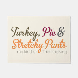 Turkey, Pie & Stretchy Pants ドアマット