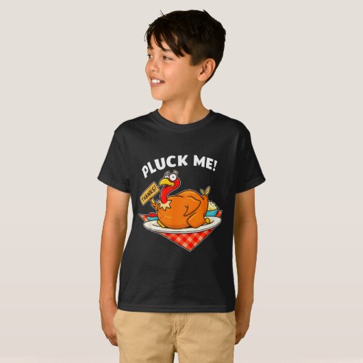 Turkey Pluck Me Funny Thanksgiving Tシャツ (正面フル)
