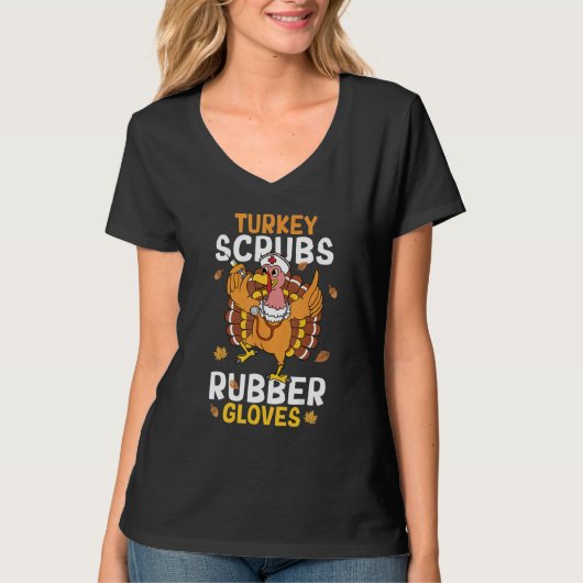 Turkey Scrubs Rubber Gloves Autumn Fall Thanksgivi Tシャツ (正面)