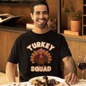 Turkey Squad, Fun Thanksgiving  Tシャツ