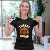 Turkey Squad, Fun Thanksgiving  Tシャツ