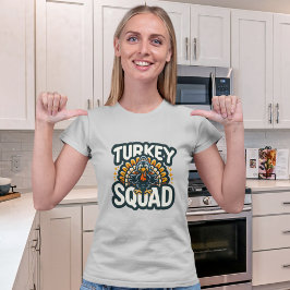 Turkey Squad, Fun Thanksgiving  Tシャツ