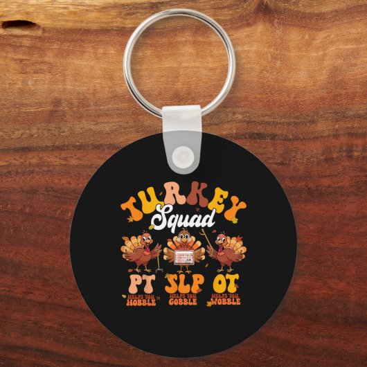Turkey Squad Ot Pt Slp Occupational Therapy Thanks キーホルダー (正面)