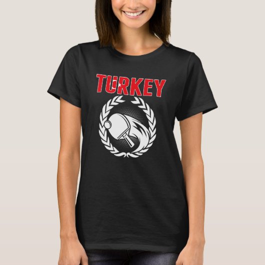 Turkey Table Tennis  Turkish Ping Pong Team Suppor Tシャツ (正面)