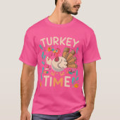 Turkey Time Thanksgiving Delight Tシャツ (正面)