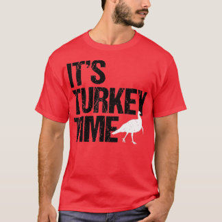 Turkey Time Turkey Hunting Big Design Tシャツ