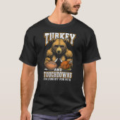 Turkey & Touchdowns Funny Thanksgiving Hungry Bear Tシャツ (正面)