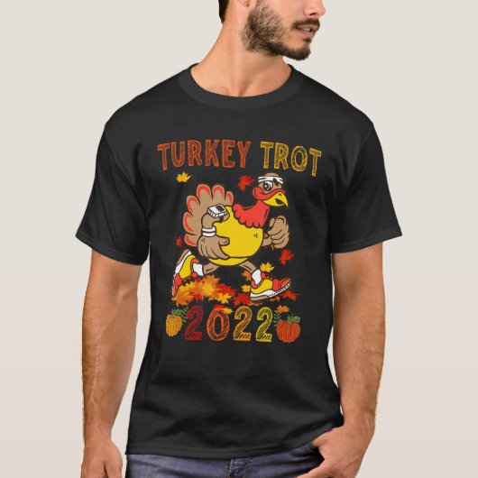 Turkey Trot 2022 Thanksgiving  Turkey Running  Run Tシャツ (正面)