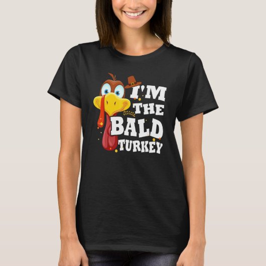 Turkey Trot For Men Women I'm The Bald Turkey Fami Tシャツ (正面)