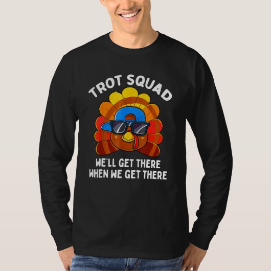 Turkey Trot Squad  Thanksgiving Running Costume Tシャツ (正面)