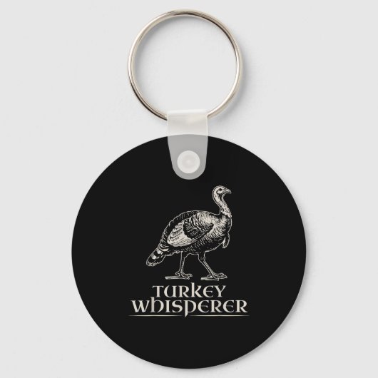 Turkey Whisperer Funny Hunting Gift For Men Women キーホルダー (正面)
