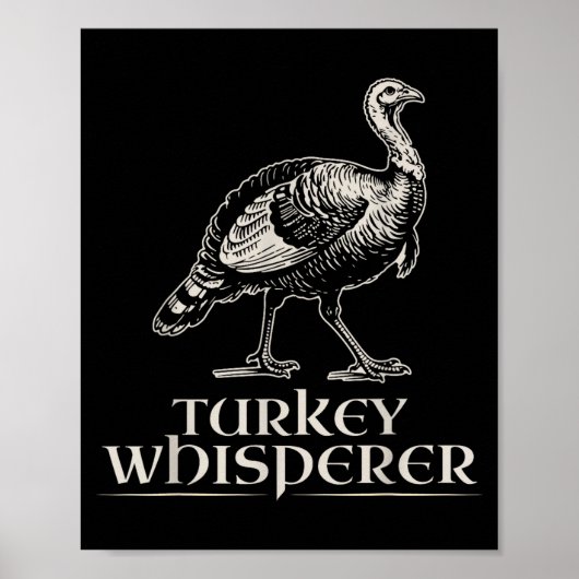 Turkey Whisperer Funny Hunting Gift For Men Women ポスター (正面)