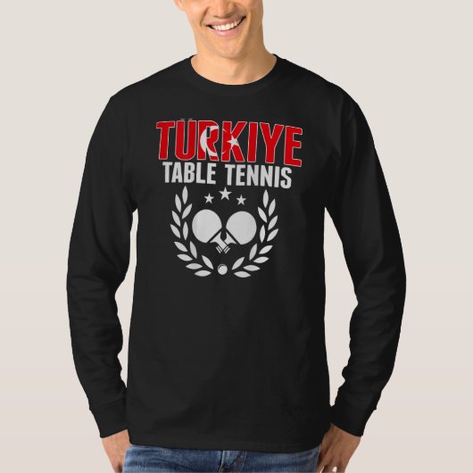 Turkiye Ping Pong   Proud Turkey Table Tennis Supp Tシャツ (正面)