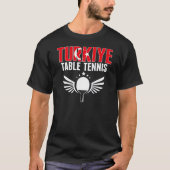 Turkiye Table Tennis     Support Turkey Ping Pong  Tシャツ (正面)