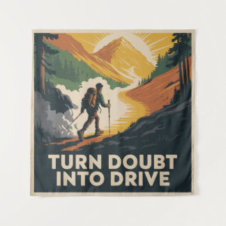 Turn Doubt Into Drive タペストリー