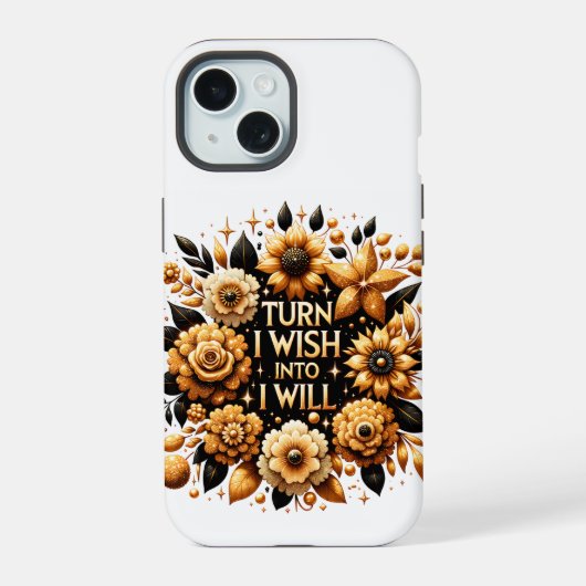 Turn I wish into I will Phone Case iPhone 15ケース (裏面)