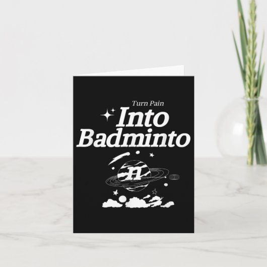 Turn Pain Into Badminton Racket Shuttle Sports  カード (正面)