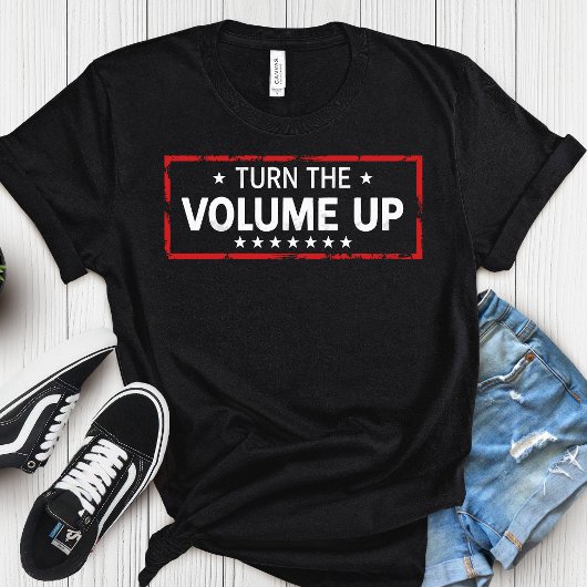 Turn The Volume Up Democrat – Political  Tシャツ