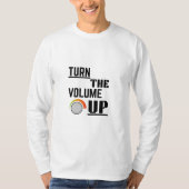 Turn The Volume Up Tシャツ (正面)