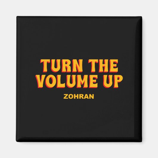 Turn The Volume Up Zohran Quote Saying  マグネット (正面)