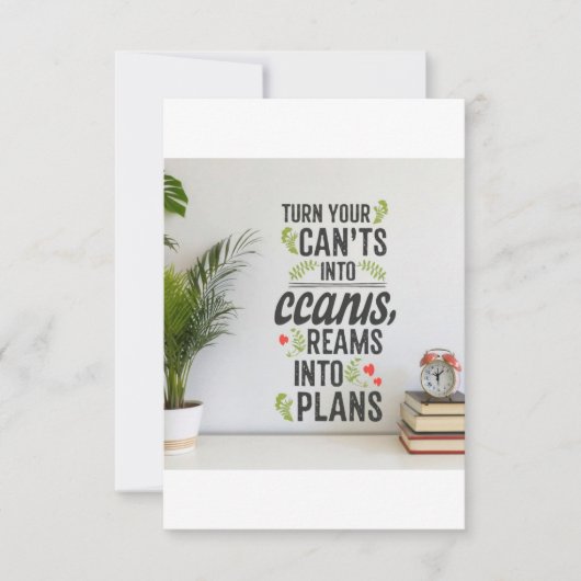 Turn Your Can'ts into Cans, Your Dreams into Plans サンキューカード (正面)