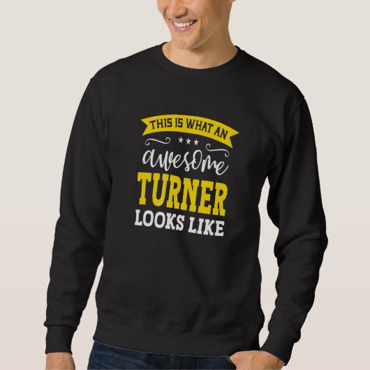 Turner Job Title Employee Funny Worker Profession  スウェットシャツ (正面)