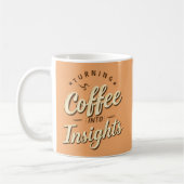 Turning Coffee Into Insights Data Humor コーヒーマグカップ (左)