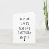 Turns Out I Like You More Than I Planned カード (正面)