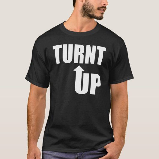 Turnt! Tシャツ (正面)