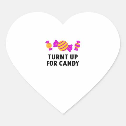 Turnt up for candy sweets ハートシール (正面)