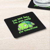 Turtle Art I Am Not Late スクエアペーパーコースター (アングル)