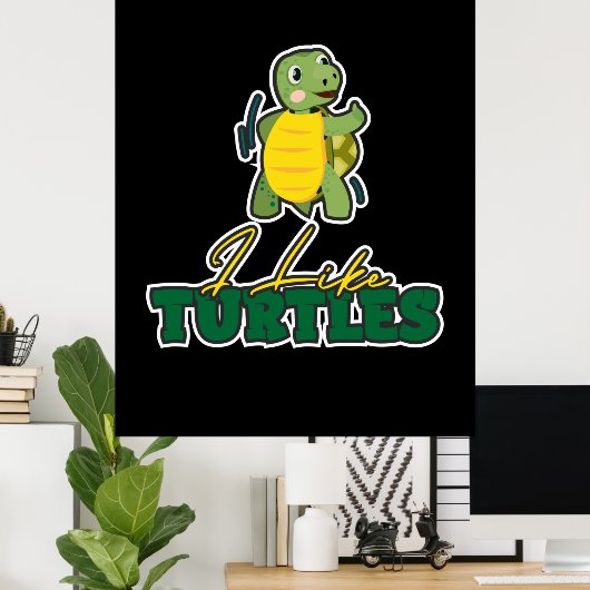 Turtle Lover | I Like Turtles ポスター (ホームオフィス)
