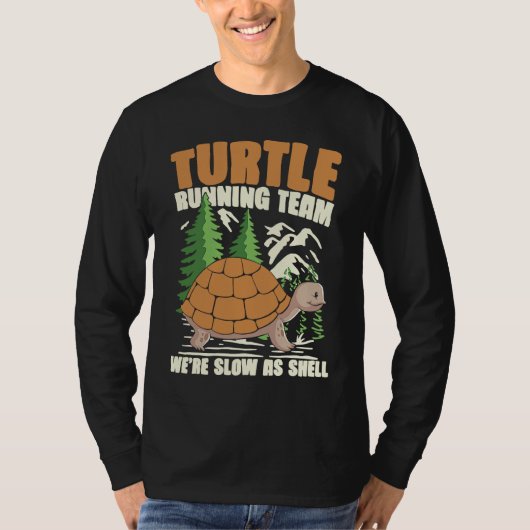 TURTLE RUNNING TEAM WE'RE SLOW AS SHELL for Turtle Tシャツ (正面)