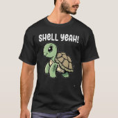 Turtle Shell Yeah Turtles Sea Cute Turtle Tシャツ (正面)