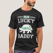 Turtle St Patricks Day Lover One Lucky Daddy Pet Tシャツ (正面)
