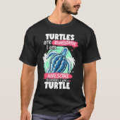 Turtles Are Awesome I am Awesome  Sea Turtles Tシャツ (正面)