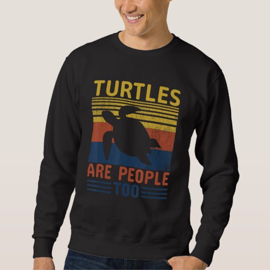 Turtles Are People Too スウェットシャツ (正面)