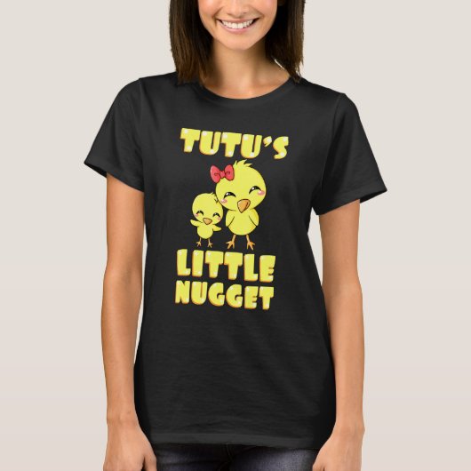 Tutus Little Nugget Chicken Grandmother Mothers Da Tシャツ (正面)